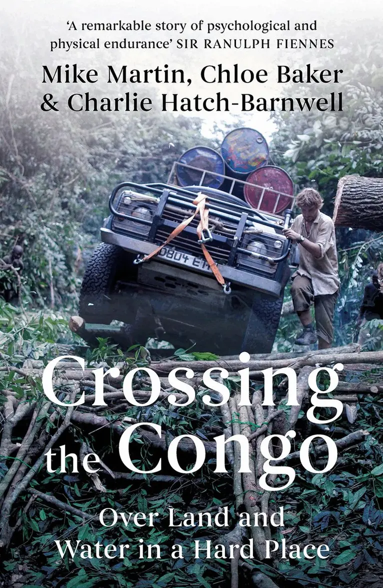 Martin, Chloe Baker, Charlie Hatch-Barnwell - Crossing the Congo, Inbunden. Tillgänglighet: Tillfälligt slut