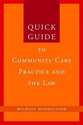Michael Mandelstam - Quick Guide to Community Care Practice and the Law, Häftad. Tillgänglighet: Lägg i varukorg