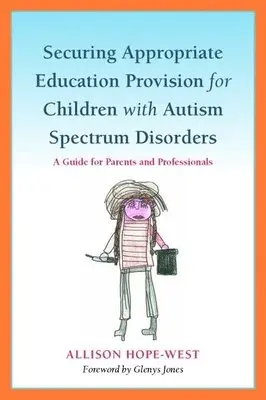 Allison Hope-West - Securing Appropriate Education Provision for Children with Autism Spectrum Disorders, Häftad. Tillgänglighet: Lägg i varukorg