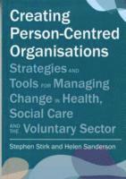 Creating Person-Centred Organisations