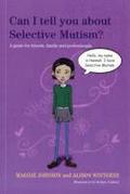 Can I tell you about Selective Mutism?