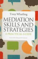 Tony Whatling - Mediation Skills and Strategies, Häftad. Tillgänglighet: Lägg i varukorg