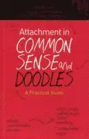 Miriam Silver - Silver, M: Attachment in Common Sense and Doodles, Häftad. Tillgänglighet: Tillfälligt slut