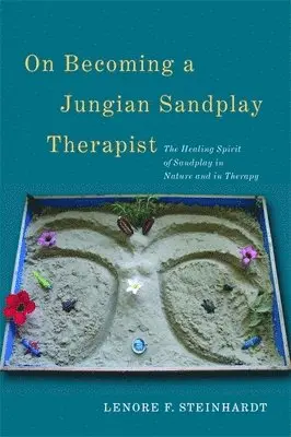 Lenore Steinhardt - On Becoming a Jungian Sandplay Therapist, Häftad. Tillgänglighet: Lägg i varukorg