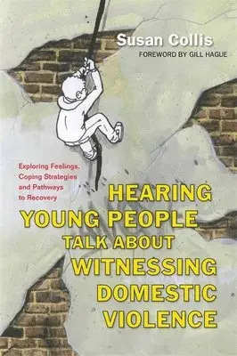 Susan Collis - Hearing Young People Talk About Witnessing Domestic Violence, Häftad. Tillgänglighet: Lägg i varukorg
