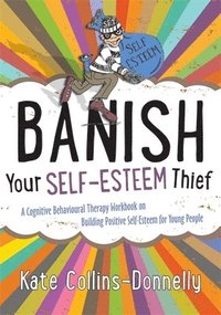 Banish Your Self-Esteem Thief