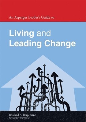 Rosalind Bergemann - Asperger Leader's Guide to Living and Leading Change, Häftad. Tillgänglighet: Lägg i varukorg