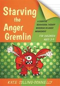 Starving the Anger Gremlin for Children Aged 5-9
