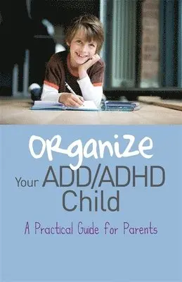 Cheryl Carter - Organize Your ADD/ADHD Child, Häftad. Tillgänglighet: Lägg i varukorg