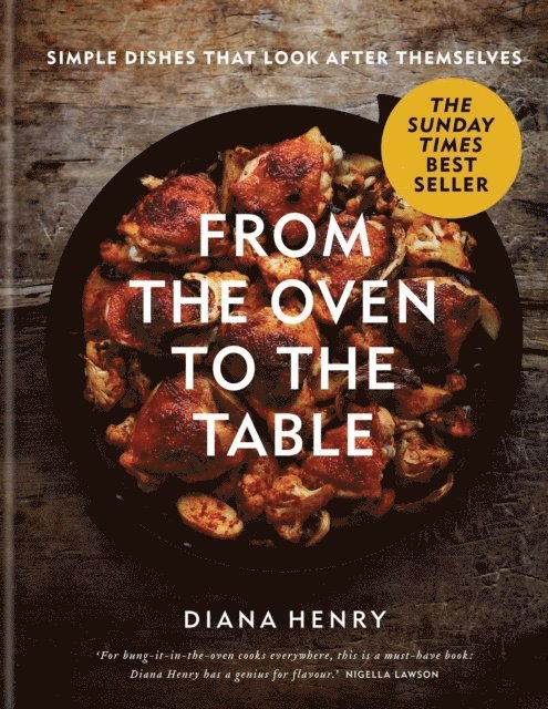 Diana Henry - From the Oven to the Table, E-bok
