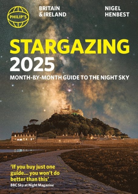 Nigel Henbest - Philip's Stargazing 2025 Month-by-Month Guide to the Night Sky Britain & Ireland, E-bok