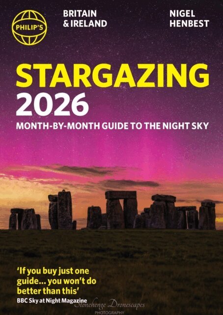 Nigel Henbest - Philip's 2026 Stargazing Month-by-Month Guide to the Night Sky Britain & Ireland, E-bok