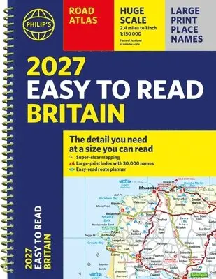 2027 Philip's Easy to Read Road Atlas of Britain (A4 Spiral)