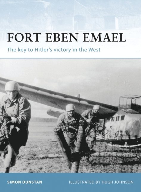 Simon Dunstan - Fort Eben Emael, E-bok