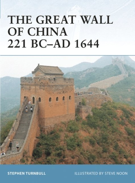 Stephen Turnbull - Great Wall of China 221 BC–AD 1644, E-bok