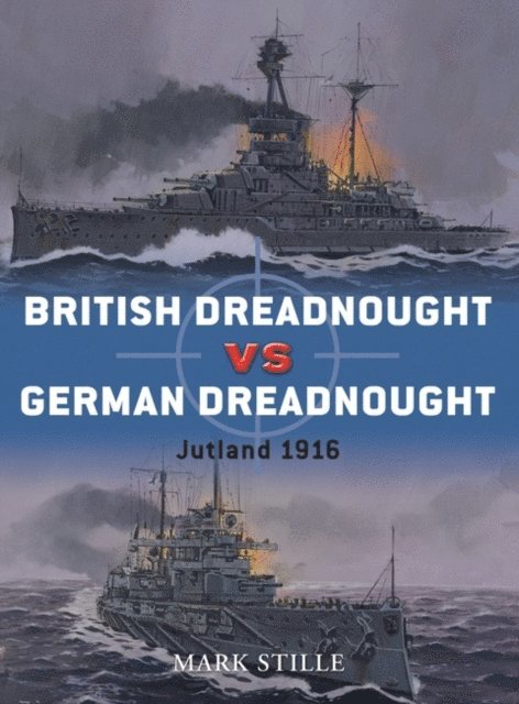 Mark Stille - British Dreadnought vs German Dreadnought, E-bok