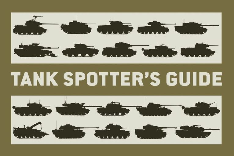 The Tank Museum - Tank Spotter’s Guide, Häftad
