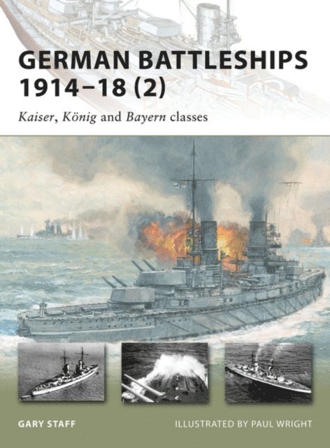 Gary Staff - German Battleships 1914–18 (2), E-bok