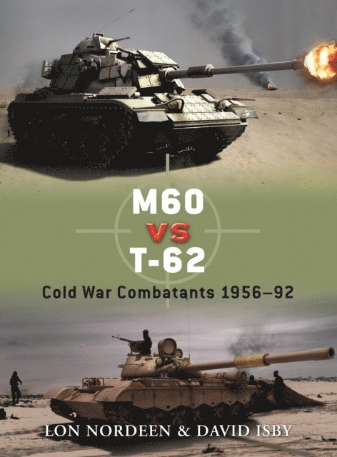 Lon Nordeen, David Isby - M60 vs T-62, E-bok