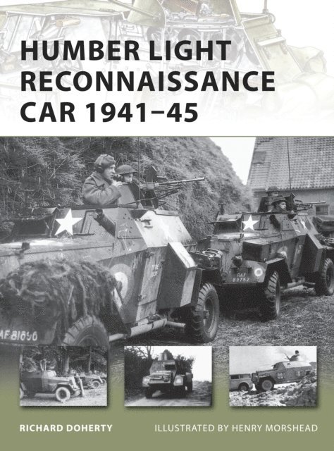 Richard Doherty - Humber Light Reconnaissance Car 1941–45, E-bok