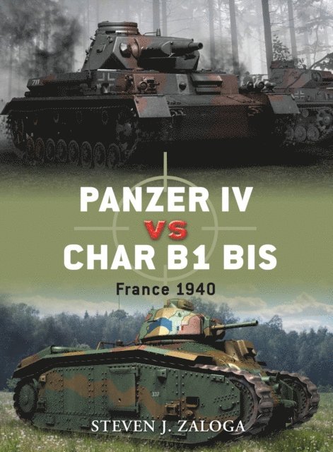 Steven J. Zaloga - Panzer IV vs Char B1 bis, E-bok