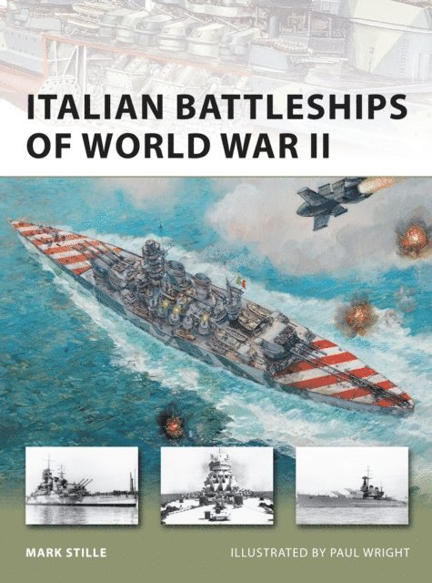Mark Stille - Italian Battleships of World War II, E-bok