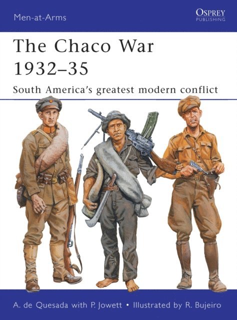 Alejandro de Quesada - Chaco War 1932–35, E-bok