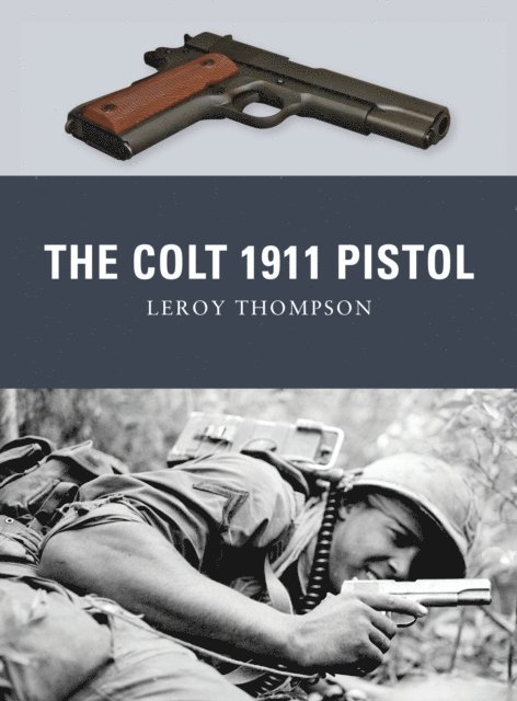 Leroy Thompson - Colt 1911 Pistol, E-bok