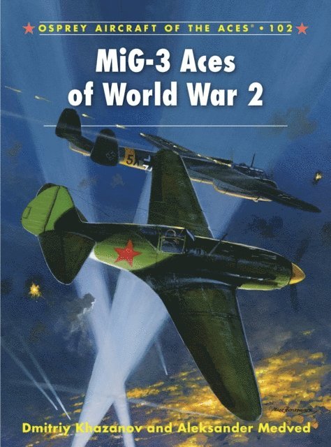Dmitriy Khazanov, Aleksander Medved - MiG-3 Aces of World War 2, E-bok