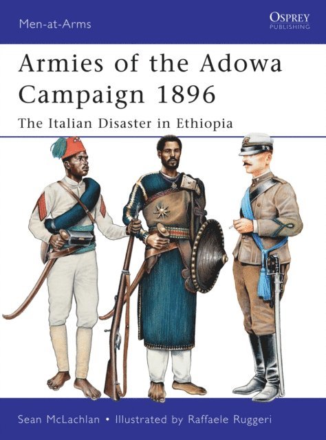 Sean McLachlan - Armies of the Adowa Campaign 1896, E-bok