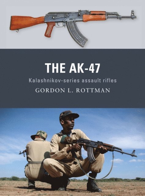 Gordon L. Rottman - AK-47, E-bok