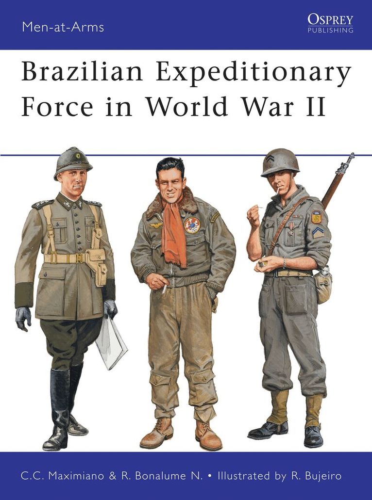 Cesar Campiani Maximiano, Ricardo Bonalume Neto - Brazilian Expeditionary Force in World War II, Häftad. Tillgänglighet: Lägg i varukorg