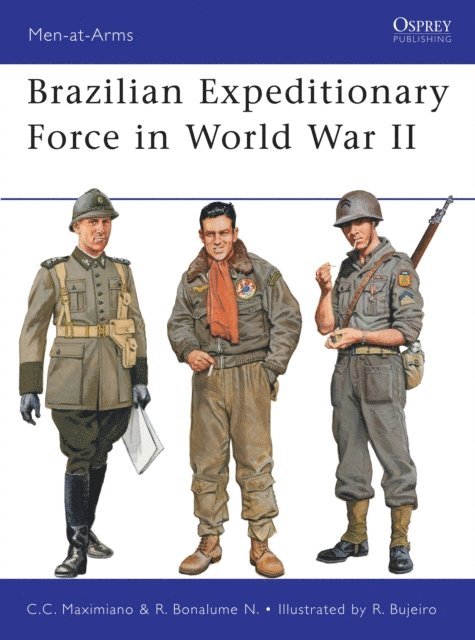 Cesar Campiani Maximiano, Ricardo Bonalume Neto - Brazilian Expeditionary Force in World War II, E-bok. Tillgänglighet: Lägg i varukorg
