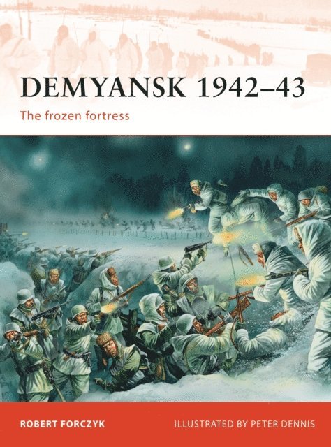 Robert Forczyk - Demyansk 1942–43, E-bok