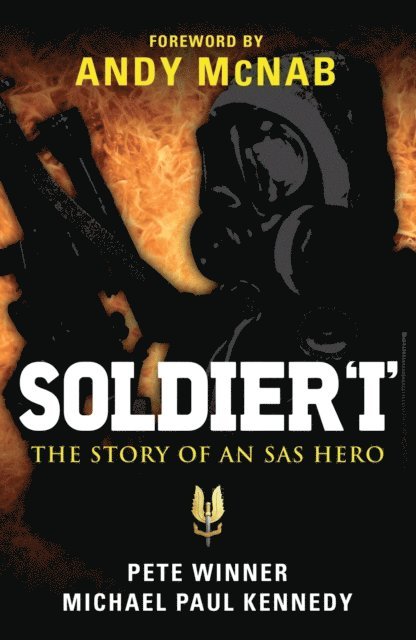 Michael Paul Kennedy, Pete Winner, Andy McNab - Soldier ‘I’, E-bok. Tillgänglighet: Lägg i varukorg
