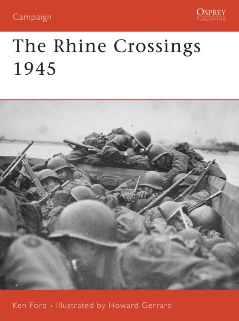 Ken Ford - Rhine Crossings 1945, E-bok