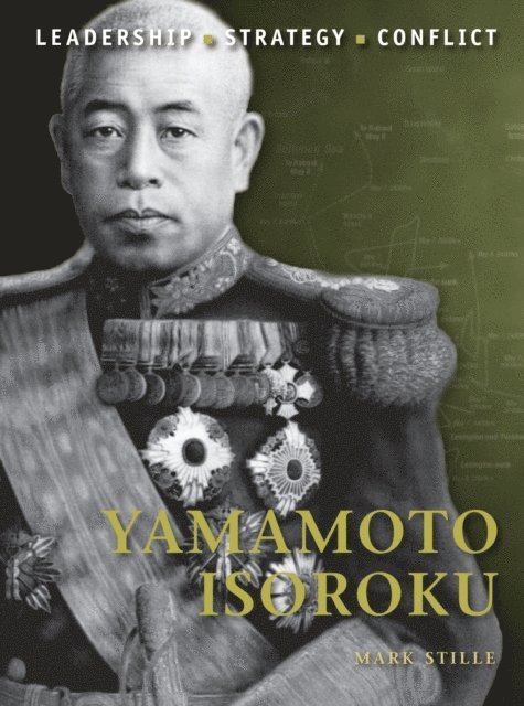 Mark Stille - Yamamoto Isoroku, E-bok