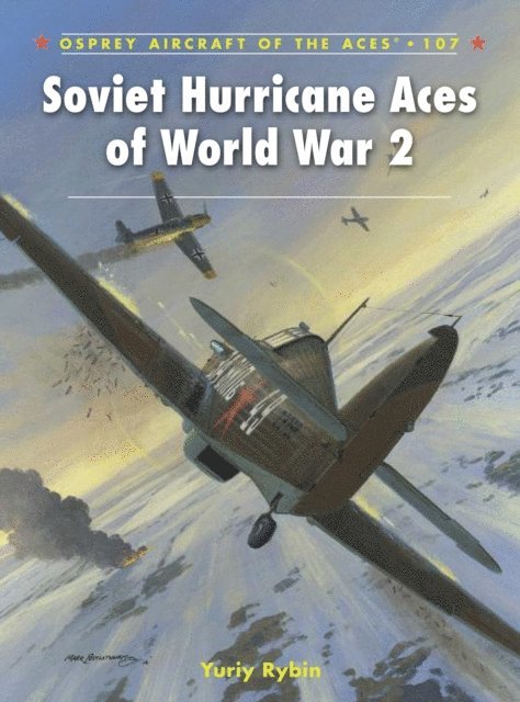 Yuriy Rybin - Soviet Hurricane Aces of World War 2, E-bok