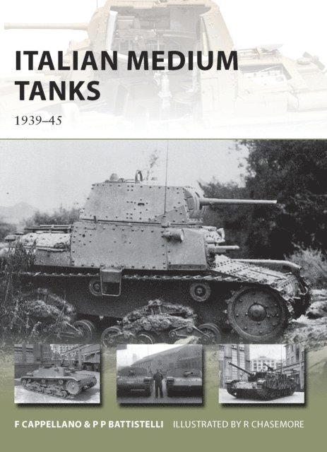 Filippo Cappellano, Pier Paolo Battistelli - Italian Medium Tanks, E-bok