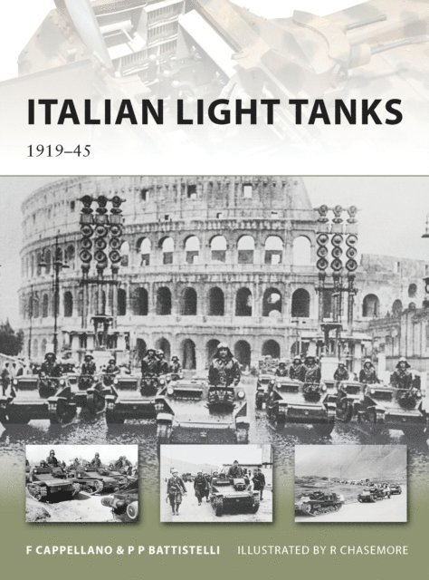 Filippo Cappellano, Pier Paolo Battistelli - Italian Light Tanks, E-bok