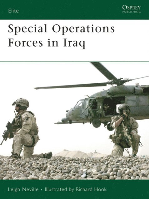 Leigh Neville - Special Operations Forces in Iraq, E-bok