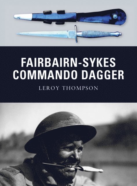 Leroy Thompson - Fairbairn-Sykes Commando Dagger, E-bok