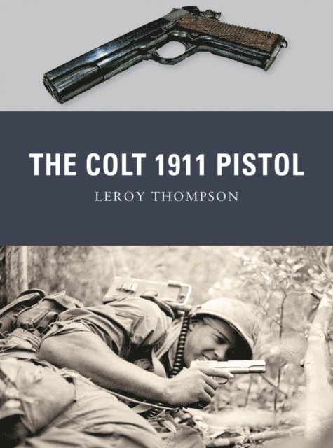 Leroy Thompson - Colt 1911 Pistol, E-bok