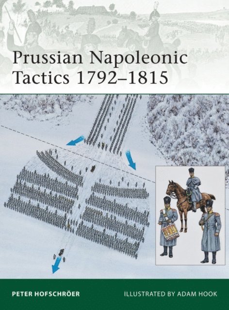 Peter Hofschröer - Prussian Napoleonic Tactics 1792–1815, E-bok