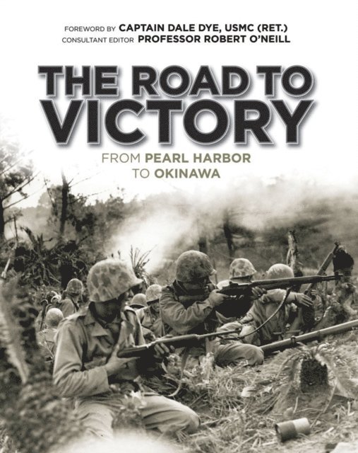 Dale Dye, Robert O'Neill - Road to Victory, E-bok