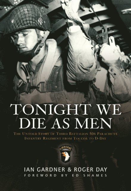 Ian Gardner, Roger Day - Tonight We Die As Men, E-bok