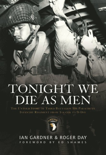Ian Gardner, Roger Day - Tonight We Die As Men, E-bok