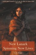 New Lanark - Spinning New Lives