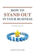 How To Stand Out In Your Business