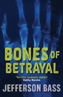 Jefferson Bass - Bones of Betrayal, Häftad. Tillgänglighet: Tillfälligt slut